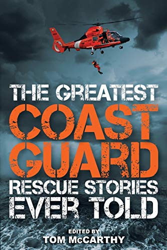 Book Cover The Greatest Coast Guard Rescue Stories Ever Told