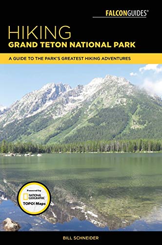 Book Cover Hiking Grand Teton National Park: A Guide to the Park's Greatest Hiking Adventures (Falcon Hiking Grand Teton National Park)