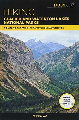 Book Cover Hiking Glacier and Waterton Lakes National Parks: A Guide to the Parks' Greatest Hiking Adventures (Regional Hiking Series)
