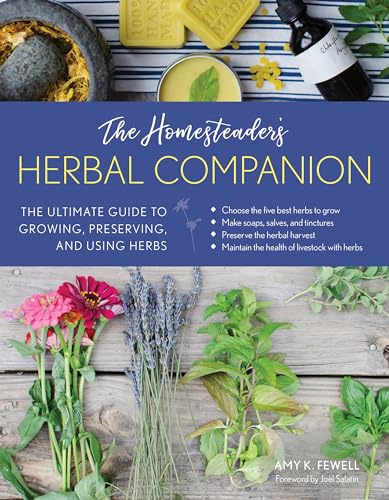 Book Cover The Homesteader's Herbal Companion: The Ultimate Guide to Growing, Preserving, and Using Herbs
