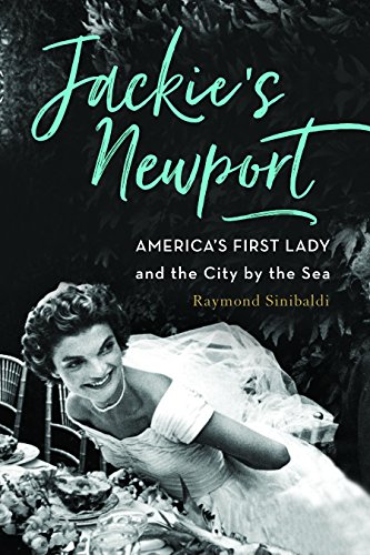 Book Cover Jackie's Newport: America's First Lady and the City by the Sea
