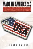 Made in America 2.0: 10 Big Ideas For Saving The United States Of America From Economic Disaster