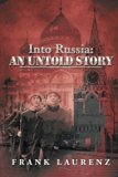 Into Russia: An Untold Story: Cold War Scare