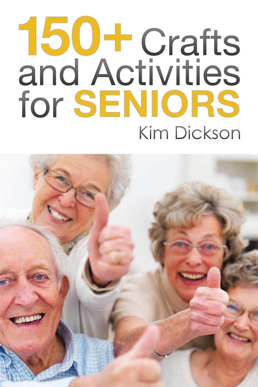 Book Cover 150+ Crafts and Activities for Seniors