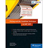 SAP Pricing and the Condition Technique in SAP ERP (SAP PRESS)