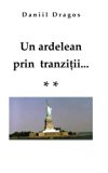 Un ardelean prin tranzitii: Un ardelean prin tranzitii... (Romanian Edition)