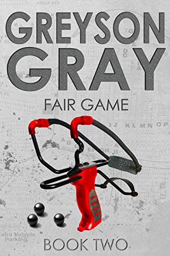 Book Cover Greyson Gray: Fair Game (The Greyson Gray Series)