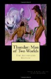 Thundar: Man of Two Worlds (The Authorized Editon)