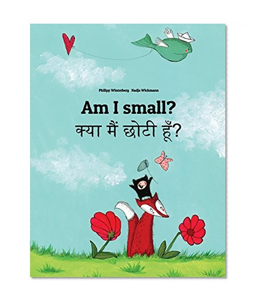 Book Cover Am I small? Kya maim choti hum?: Children's Picture Book English-Hindi (Bilingual Edition)