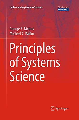 Book Cover Principles of Systems Science (Understanding Complex Systems)