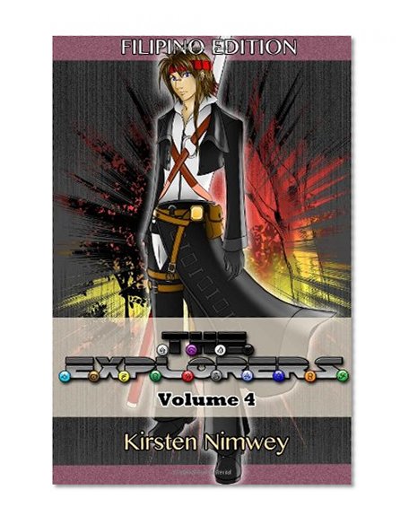 The Explorers: Volume 4 (Tagalog Edition)
