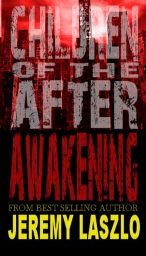 Children of the After: AWAKENING (Volume 1)