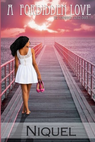 A Forbidden Love (The Forbidden Series) (Volume 1)