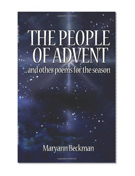 People of Advent: And Other Poems For The Season