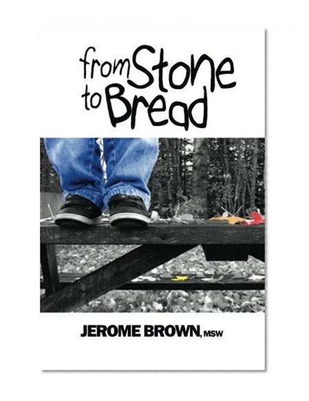 From Stone to Bread