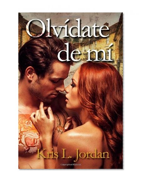 Olvidate de mi (Spanish Edition)