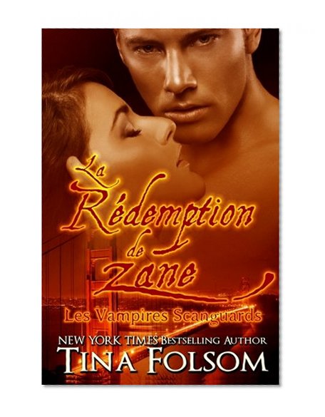 La Rédemption de Zane (Les Vampires Scanguards - Tome 5) (French Edition)