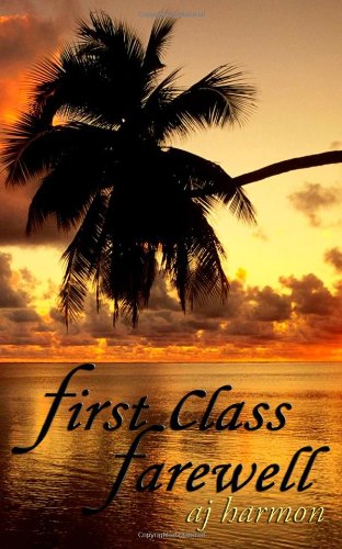 First Class Farewell (First Class Novels) (Volume 9)