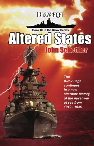 Kirov Saga: Altered States (Kirov Series) (Volume 9)