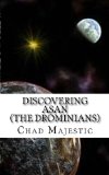 Discovering Asan (The Drominians) (Volume 1)