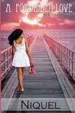 A Forbidden Love (The Forbidden Series) (Volume 1)