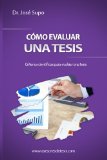 CÃ³mo evaluar una tesis: Criterios cientÃ­ficos para evaluar una tesis (Spanish Edition)