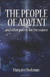People of Advent: And Other Poems For The Season
