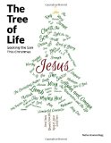 The Tree of Life: Seeking the Son This Christmas (Quellen Und Forschungen Zur Sprach- Und Kulturgeschichte der)