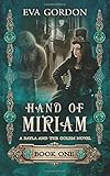 Hand of Miriam: A Bayla and the Golem Novel (Volume 1)