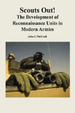 Scouts Out! The Development of Reconnaissance Units in Modern Armies