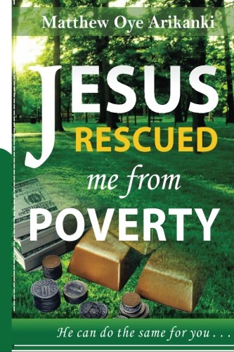 Book Cover Jesus Rescued me from Poverty: He can do the same for you