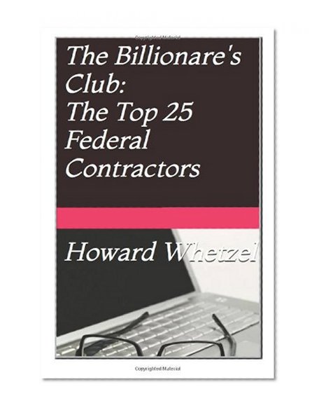 Book Cover Billionare's Club: Top 25 Federal Contractors