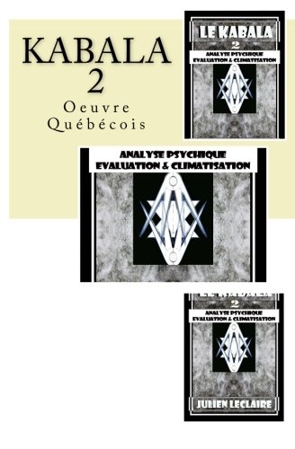 Kabala 2: Analyse Psychique -  Evaluation & Climatisation (French Edition)