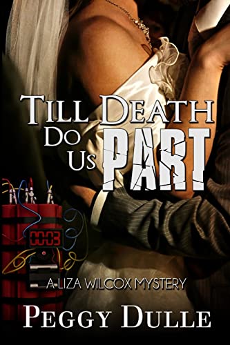 Till Death Do Us Part (Liza Wilcox Mystery Series)