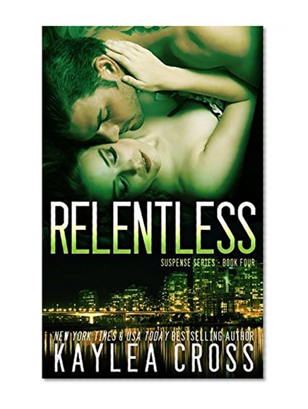 Relentless (Suspense Series) (Volume 4)