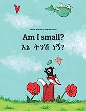 Book Cover Am I small?: Ene tenese nane? Children's Picture Book English-Amharic (Bilingual Edition)