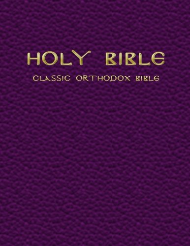 The Classic Orthodox Bible