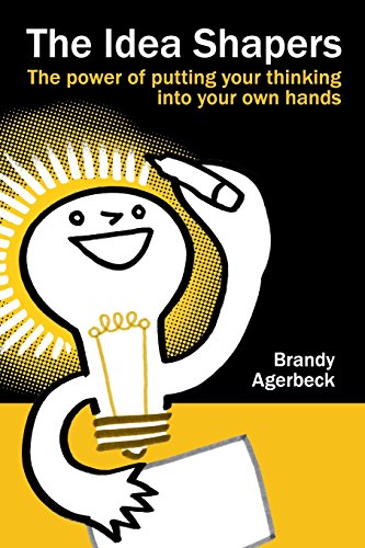 Book Cover The Idea Shapers: the power of putting your thinking into your own hands
