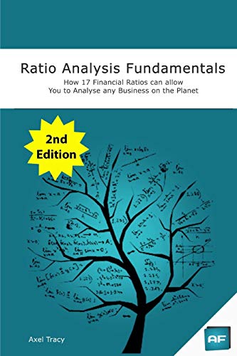 Book Cover Ratio Analysis Fundamentals: How 17 Financial Ratios Can Allow You to Analyse Any Business on the Planet