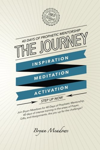 The Journey: 40 Days of Prophetic Mentorship