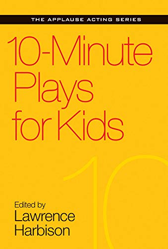 Book Cover 10-Minute Plays For Kids (Applause Acting)
