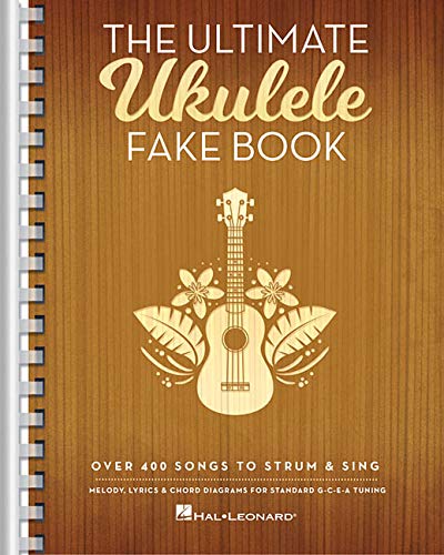 Book Cover The Ultimate Ukulele Fake Book: Over 400 Songs to Strum & Sing