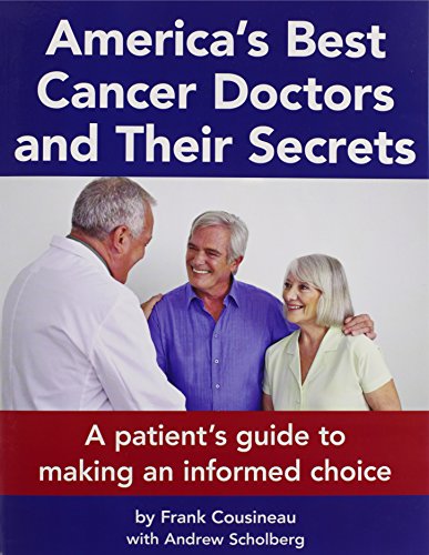 Book Cover America's Best Cancer Doctors and Their Secrets