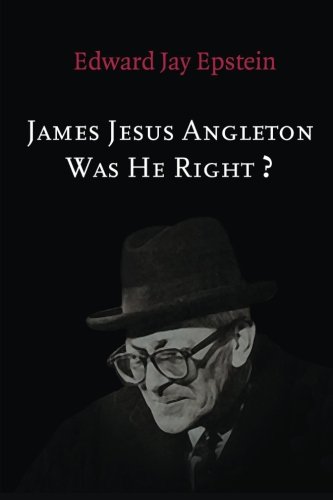 Book Cover James Jesus Angleton: Was He Right?