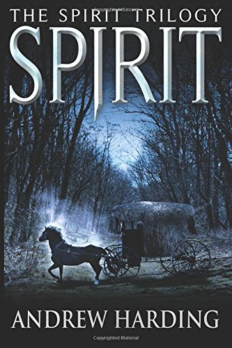 Spirit (The Spirit Trilogy)