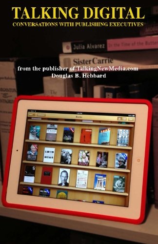 Talking Digital: Conversations with Publishing Executives