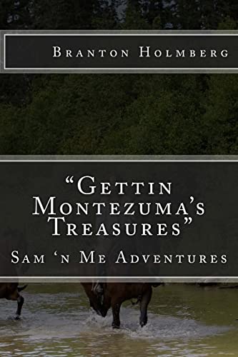 #33 "Goin Back fer Montezuma's Treasures": Sam 'n Me(TM) adventure books (Volume 33)