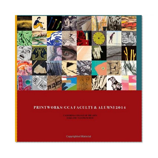 PrintWorks: CCA Faculty and Alumni