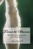 Time to Dance: Weekly Devotional for Dancers