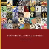 PrintWorks: CCA Faculty and Alumni